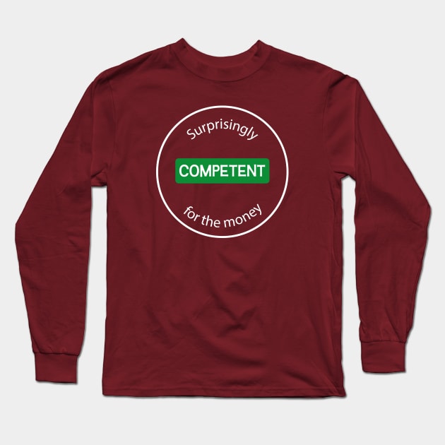 Surprisingly Competent Long Sleeve T-Shirt by Incognito Design